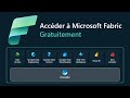 Comment Accéder à Microsoft Fabric Gratuitement
