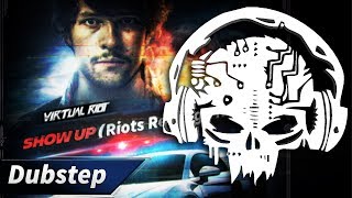 Virtual Riot - Show Up Riots Revenge Remix