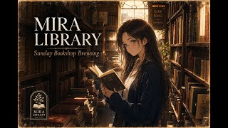 [Mira Library] Sunday Bookshop Browsing | Lofi Piano | 12 tracks | 1 hour screenshot 5