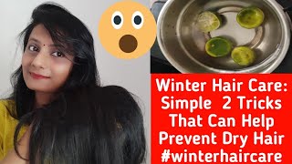 Winter Hair Care:फ्रिज़ी बालों की शाइन बढ़ाये 1 दिन में|Simple 2 Tricks That Can Help Prevent Dry Hair