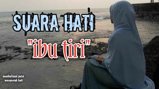 Musikalisasi puisi||SUARA HATI IBU TIRI||Menyentuh hati