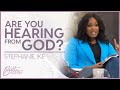 Stephanie Ike: Is it Difficult for You to Hear God? | Better Together TV