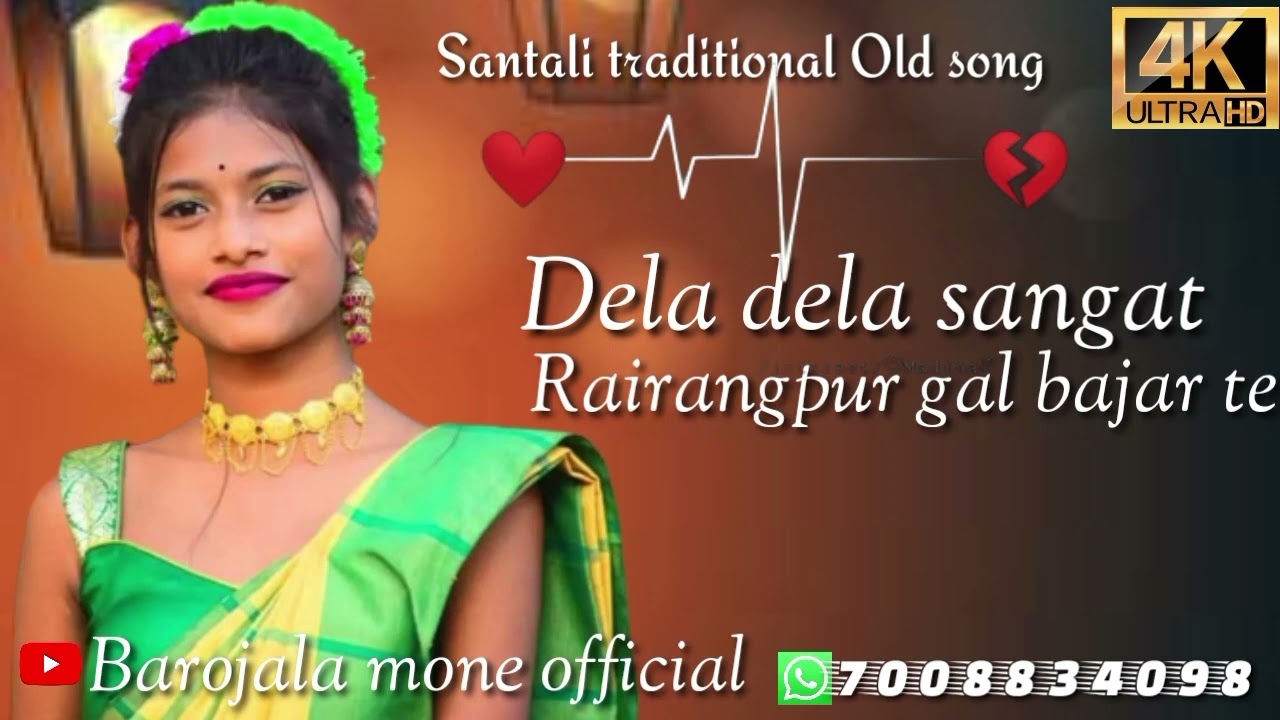 Dela dela Sangat Rairangpur gal bajar te  santali traditional song  Barojala mone official YouTube