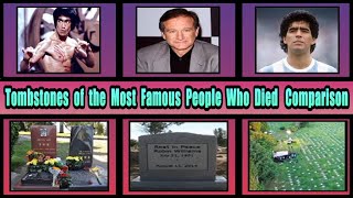 Tombstones of the Most Famous People Who Died Comparison