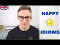 Happy Idioms in British English