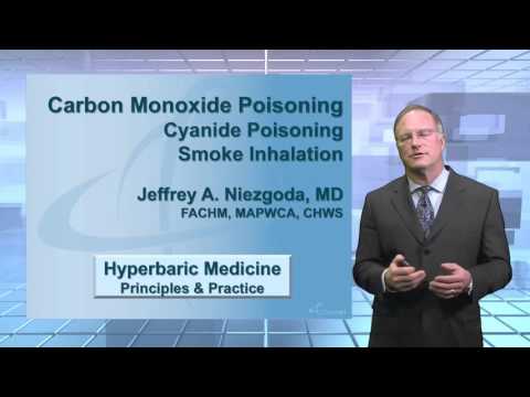 Hyperbaric Medicine - Carbon Monoxide Poisoning, Cyanide Poisoning, and Smoke Inhalation