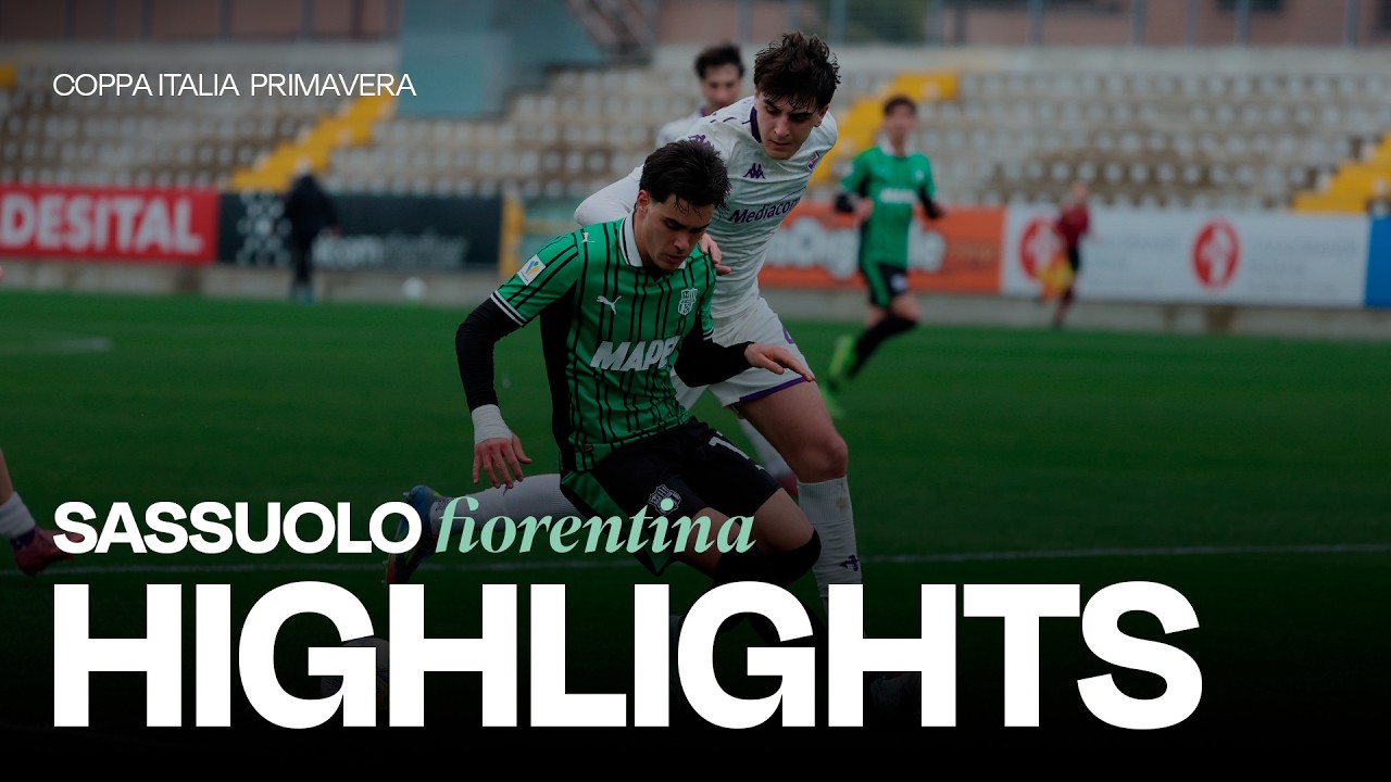 Coppa Italia Primavera | Sassuolo Fiorentina 1-0 | Highlights