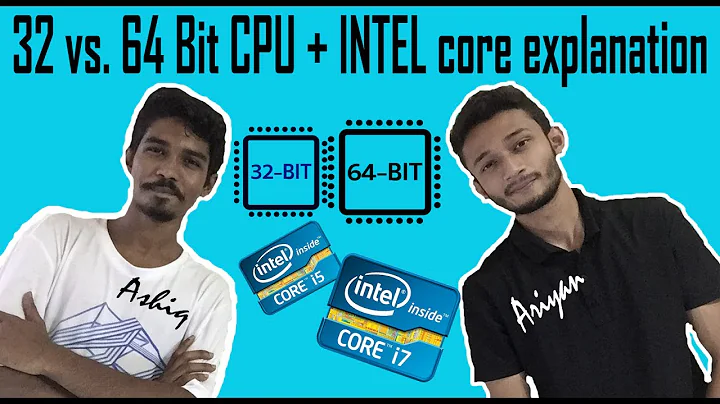 32-Bit / 64-Bit System EXPLAINED || Differences of Intel Core i3/i5/i7/i9 ||Ashiq's Theory