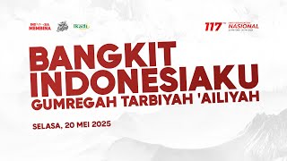 Mewariskan Nilai-nilai Tarbiyah - Gumregah Tarbiyah 'Ailiyah