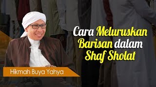 Cara Meluruskan Barisan dalam Shaf Sholat - Hikmah Buya Yahya