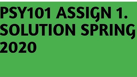 PSY101 Assignment 1  Solved Spring 2020