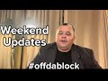 WEEKEND UPDATE: OFF DA BLOCK 