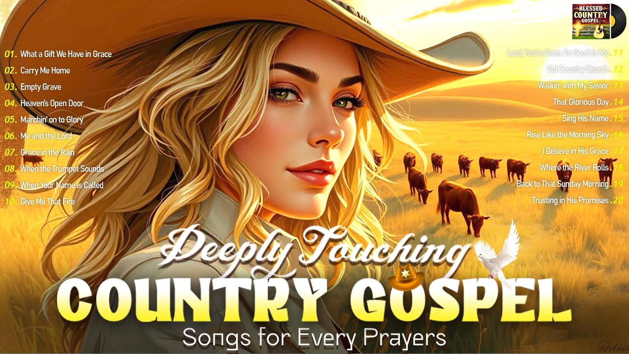 Deeply Touching Country Gospel Songs for Every Prayers 😇 YouTube
