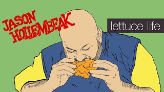 Lettuce Life | Jason Hollembeak Net Worth