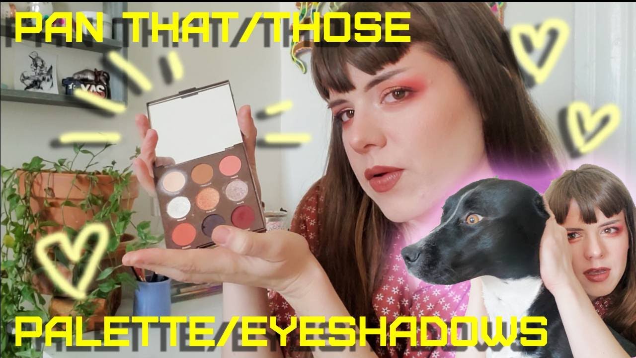 Update #1 for my 2021 Pan That / Those Palette / Eyeshadows!!!