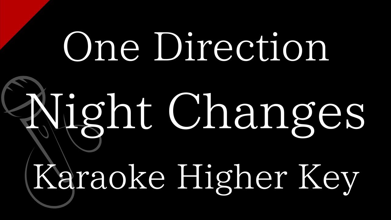 【Karaoke Instrumental】Night Changes / One Direction【Higher Key】