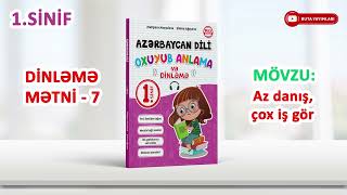 1.Sinif Oxuyub Anlama Dinləmə Mətni - 7 Az Danış, Çox Iş Gör