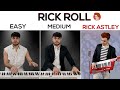 5 Levels of Rick Roll 🎹 Easy to Rick Astley