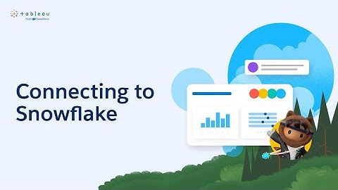 Connecting to Snowflake | Tableau Cloud