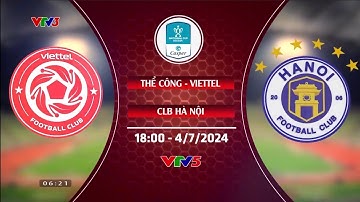 Trailer | Thể Công Viettel vs CLB Hà Nội | Cúp Quốc Gia 23-24 trên VTV3
