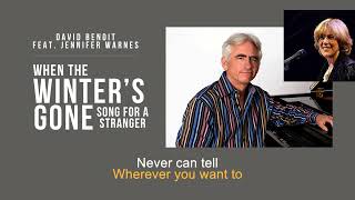 Watch David Benoit When The Winters Gone song For A Stranger video