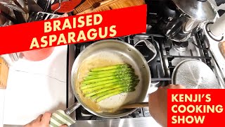 Braised Asparagus is Great | Kenji's Cooking Show