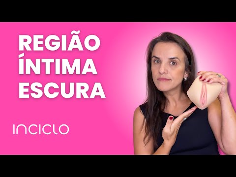 Região Íntima Escura - Porque a Região Íntima Escurece, Como Clarear a Região Íntima