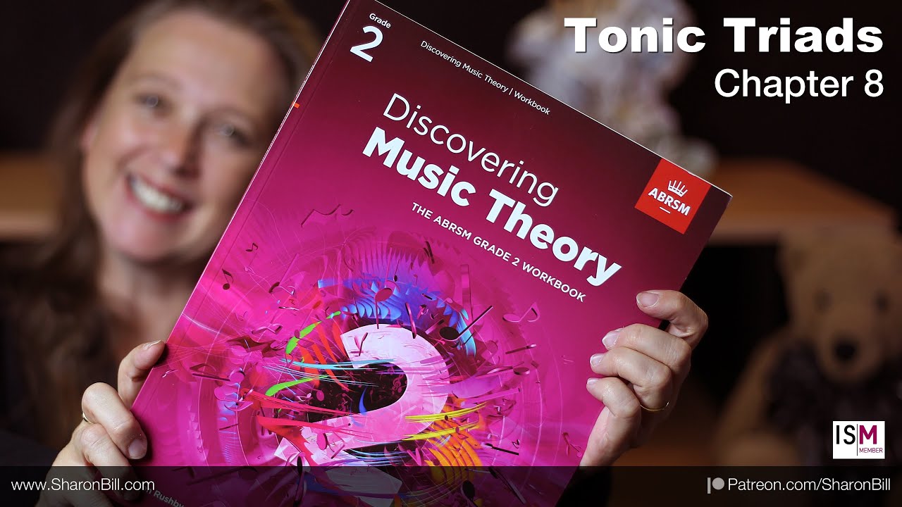New ABRSM Music Theory Grade 2 Chapter 8 TONIC TRIADS- with Sharon Bill ...