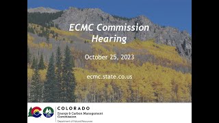 ECMC Commission Hearing - October 25, 2023