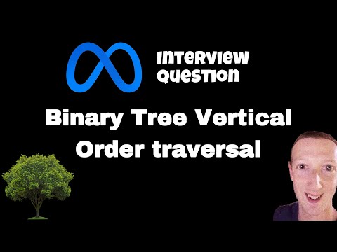 How to Solve Binary Tree Vertical Order Traversal | Leetcode 314 | BEST Python Solution