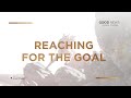 Reaching for the Goal - Michael Mukomol