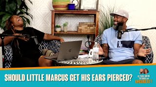 Should Our Son Get His Ears Pierced? | Itgtcaa Podcast | That Chick Angel Tv