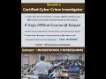 5 Days Cyber Crime Investigation Cont : 9321700024