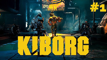KIBORG  Walkthrough gameplay Part 1 #nvidia3060 #live
