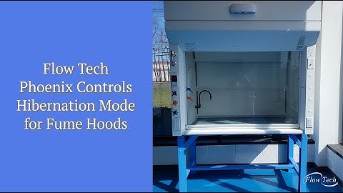 Phoenix Controls Fume Hood Hibernation Mode