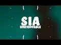 Sia  unstoppable lyrics