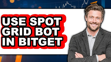 How to Use Spot Grid Bot in Bitget 2025 - Full Guide