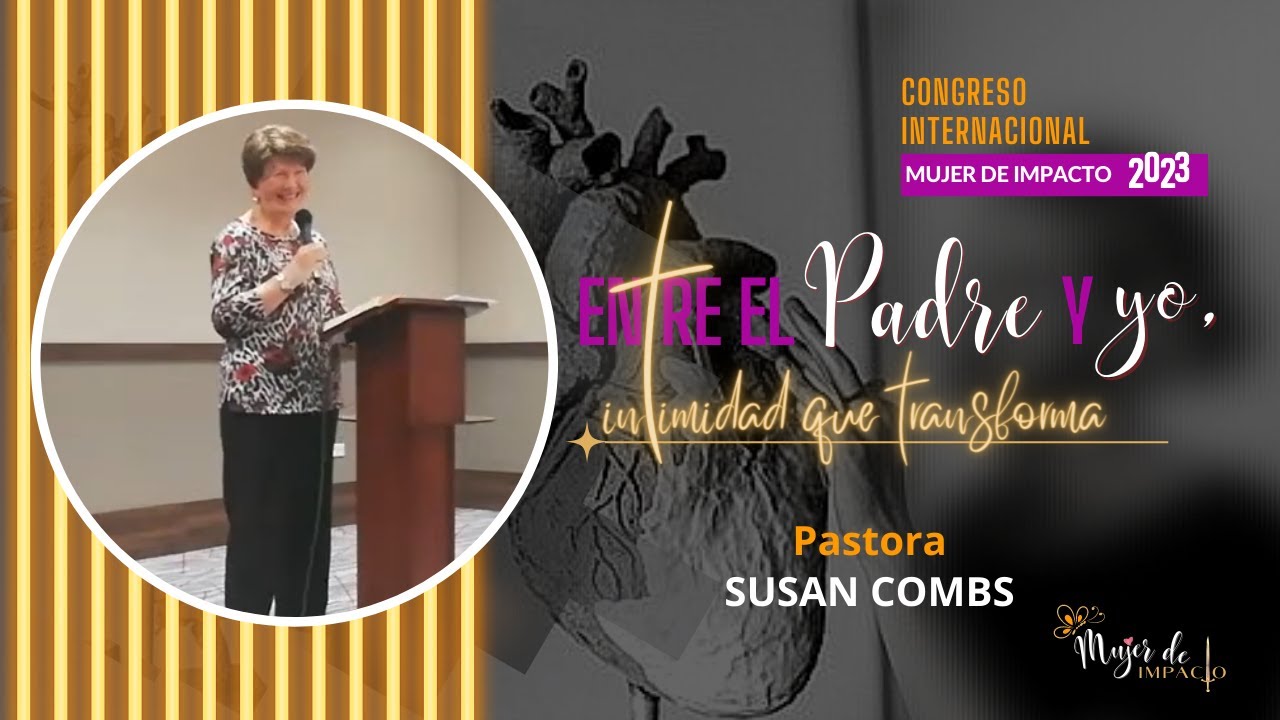 Pastora Susan Combs | Intimidad | Conferencia 1 - CIMI 2023