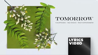 Tomorrow (Ngày Mai) - Vũ Cát Tường | Lyrics Video #StayHome and Sing #WithMe