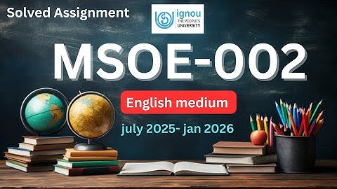 MSOE 002 solved assignment 2025-26 in english ignou | msoe 002 , msoe 002 solved assignment , ignou