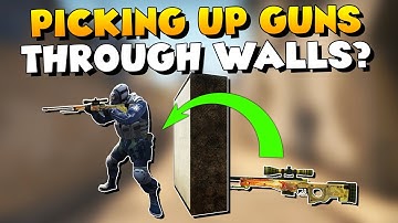 CS:GO - Picking Up Weapon Through Solid Walls?