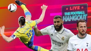 Benzema Leaves Real Madrid | Ibrahimovic RETIRES | Kane to Madrid? - The Football Hangout