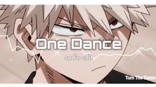 One Dance Audio Edit