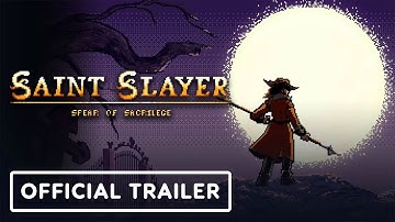 Saint Slayer: Spear of Sacrilege - Official Reveal Trailer