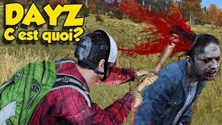 DAYZ Standalone : C'est quoi? C'est bien? (+Nouveautés)