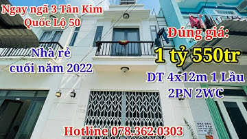 💥Nhà dt 4x12m 1 lầu 2PN 2WC ngay Ngã 3 Tân Kim, Quốc Lộ 50 đi Quận 8 20p, Bán nhà Bình Chánh