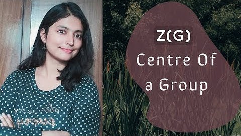 Centre Of A Group | Abstract Algebra | MSc, DU, ISI, BHU, IIT JAM, BSc(H), CSIR NET |