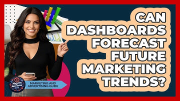 Can Dashboards Forecast Future Marketing Trends? - Marketing and Advertising Guru