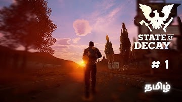State Of Decay  Part 1  Gameplay Tamil |SDbrosGamingTamil