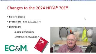 Famous EC&M Tech Talk Video — Changes to the 2024 NFPA 70E Profile